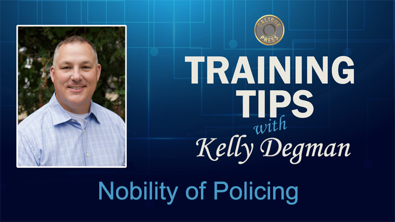 Nobility of Policing
