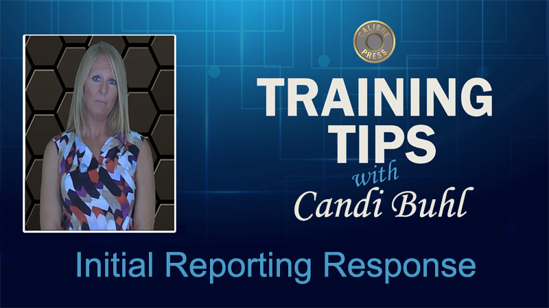 Tip: Initial Reporting Response