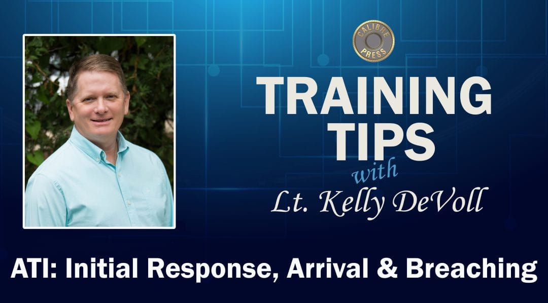 ATI: Initial Response, Arrival & Breaching