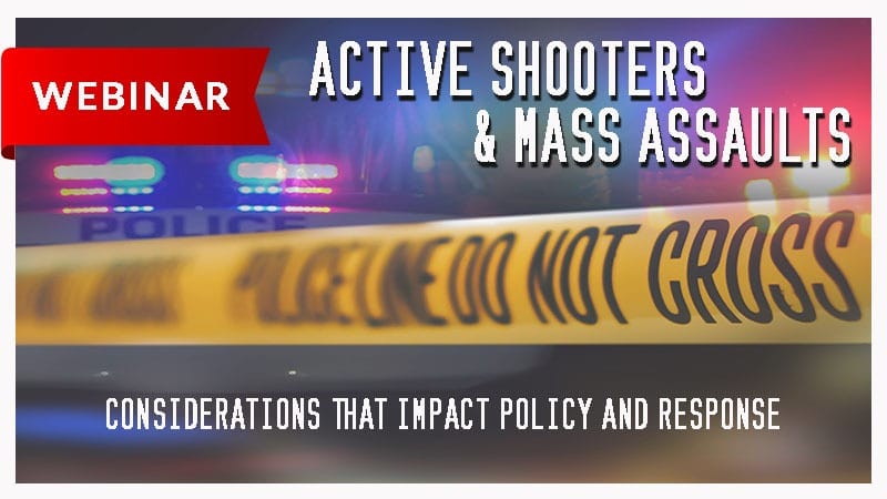 Active Shooters & Mass Assaults