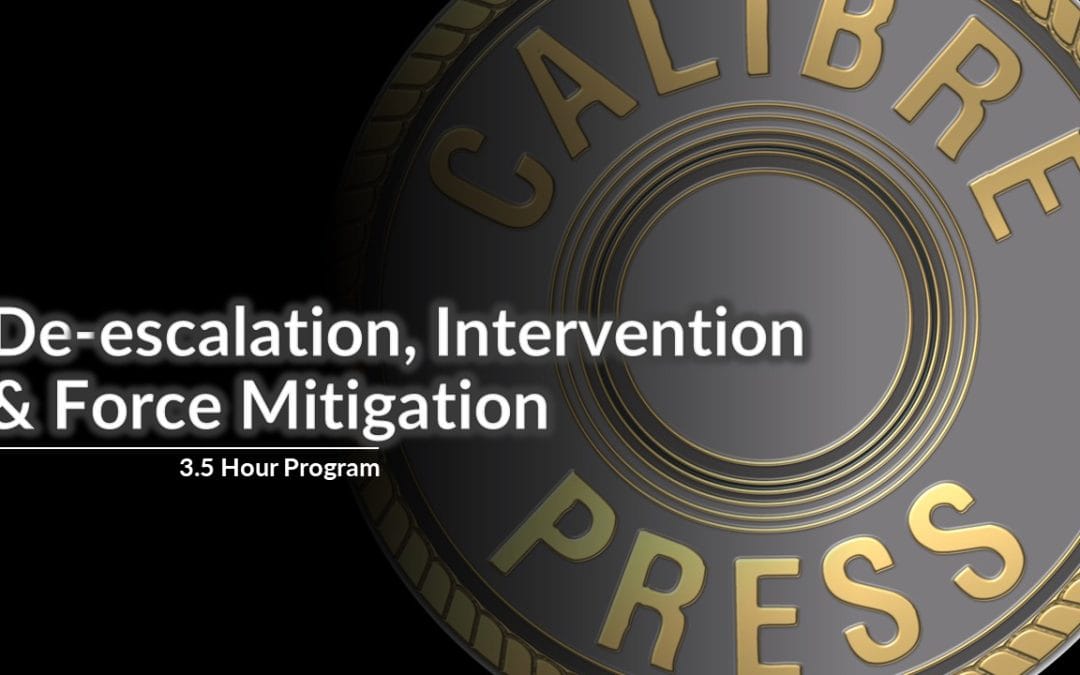 DeEscalation, Intervention & Force Mitigation