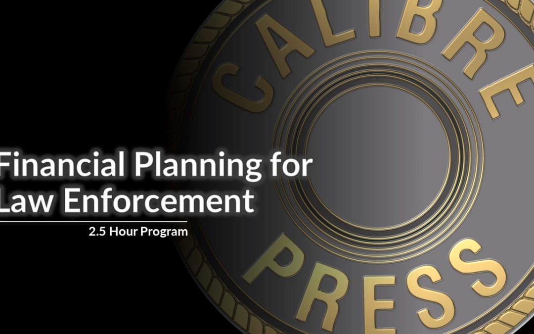 Financial Planning for Law Enforcement