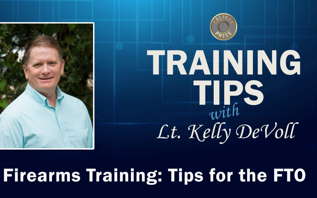 Firearms Training: Tips for the FTO