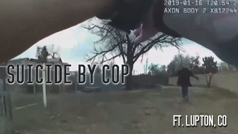 Ft. Lupton, CO – Suicide by Cop