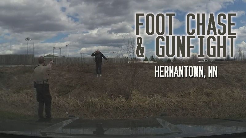Hermantown, MN – Foot Chase and Gunfight