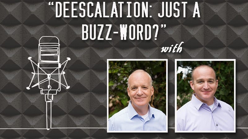 Is “DeEscalation” Just a Buzz-Word?