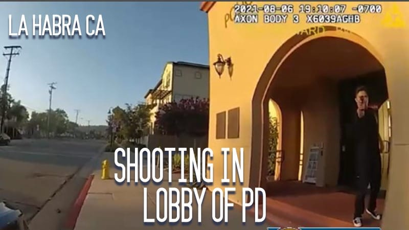 La Habra, CA – Shooting in Lobby of PD