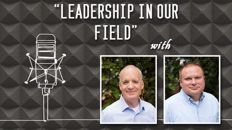 Leadership in OUR Field