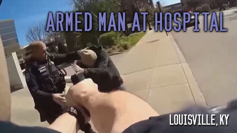 Louisville, KY – Armed Man at Hospital