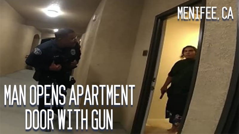 Menifee, CA – Man Opens Apt Door with Gun
