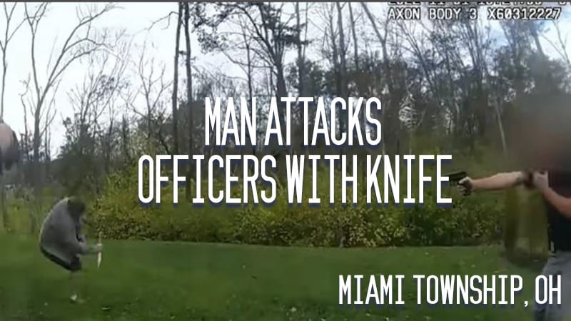 Miami Township, Ohio – Man Attacks Officers with Knife