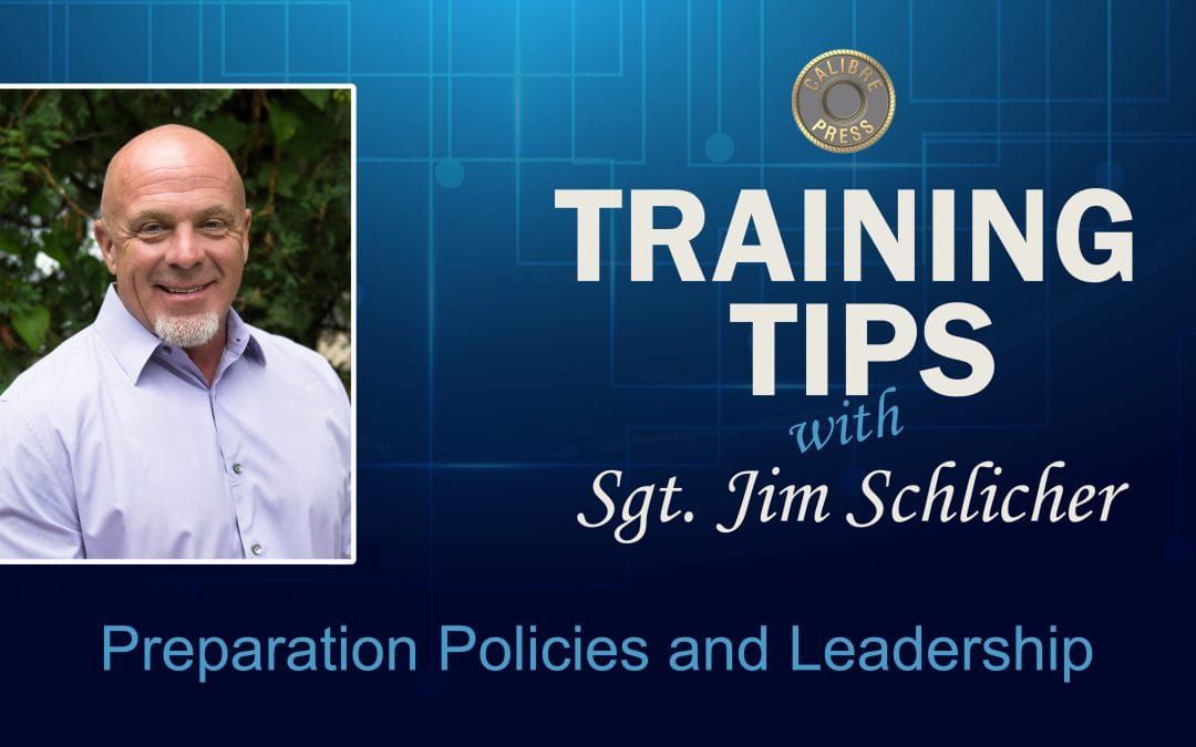 Preparation, Policies and Leadership