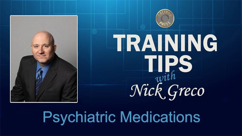 Tip: Psychiatric Medications