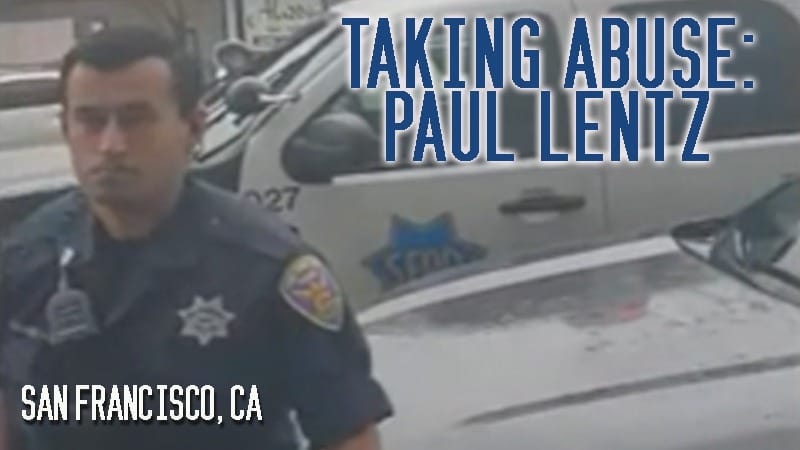 San Francisco, CA – Taking Abuse: Paul Lentz