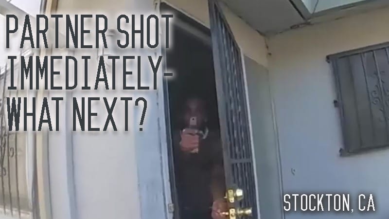 Stockton, CA – Officer Shot Immediately – What Next?